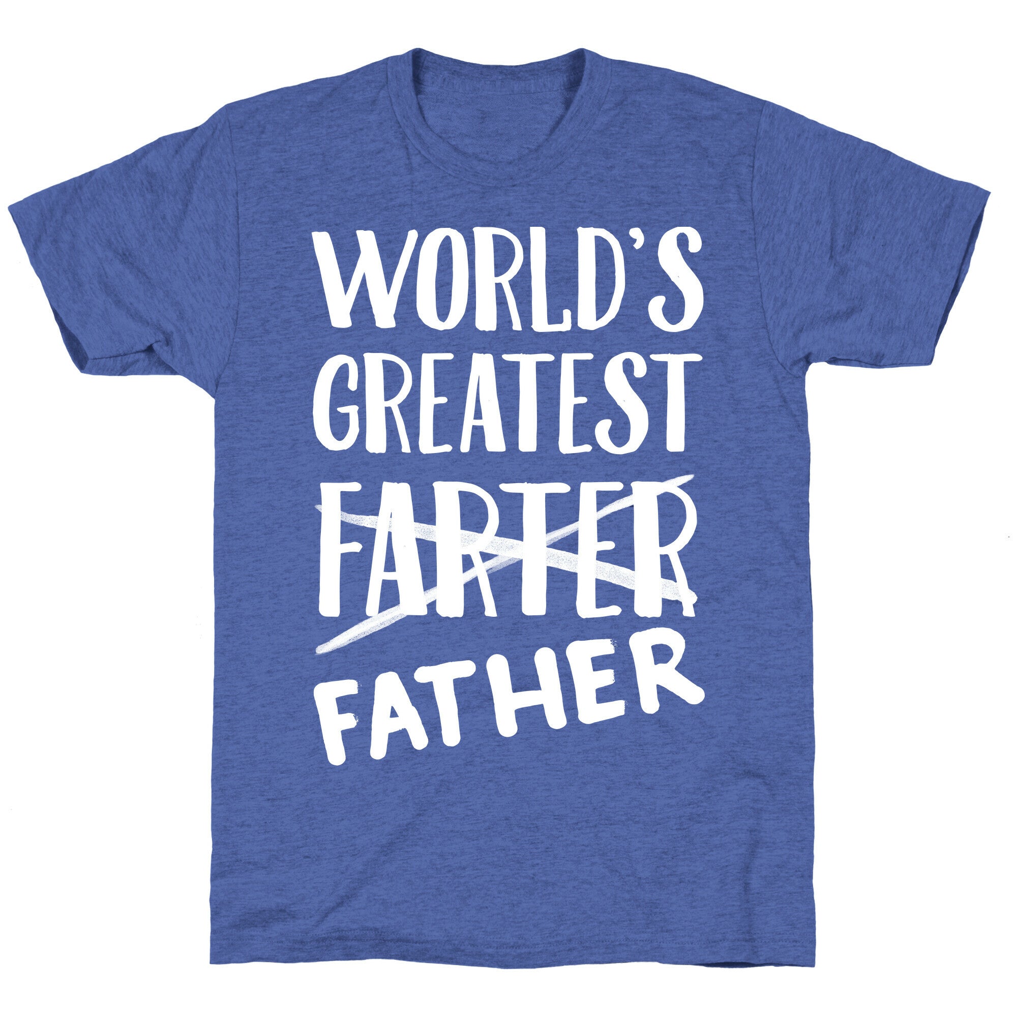 World's Greatest Farter Unisex Triblend Tee