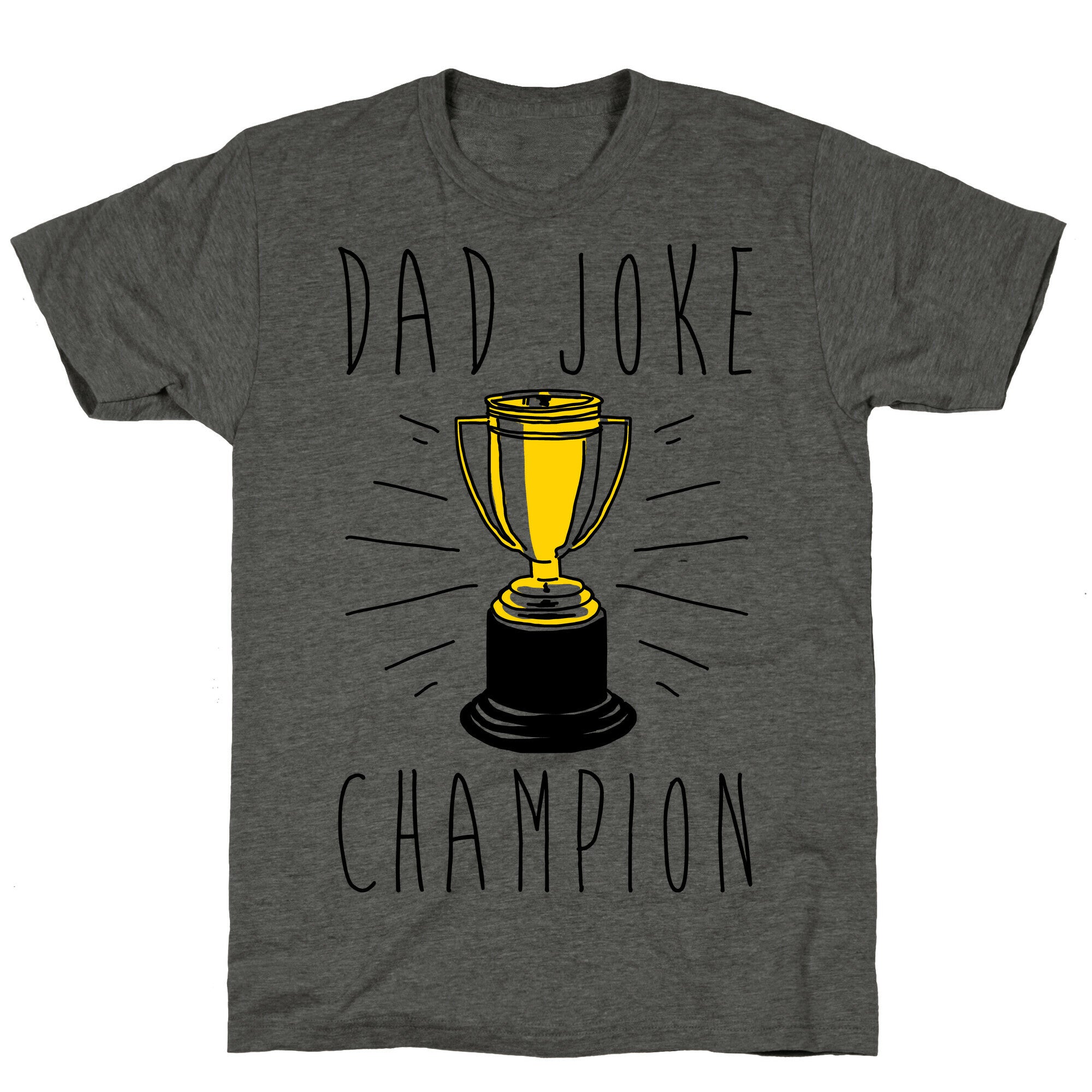 Dad Joke Champion Unisex Triblend Tee