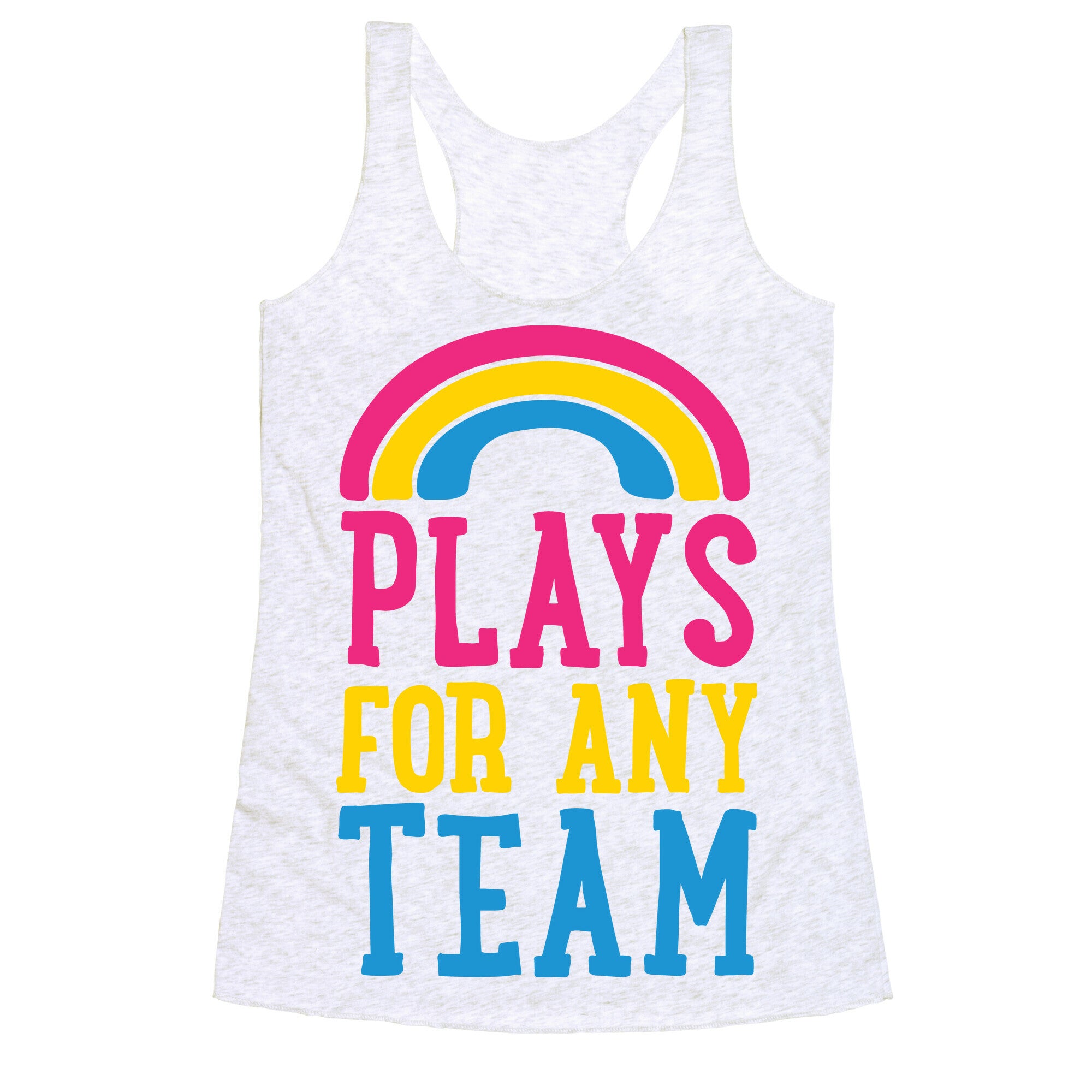 Plays For Any Team Racerback Tank