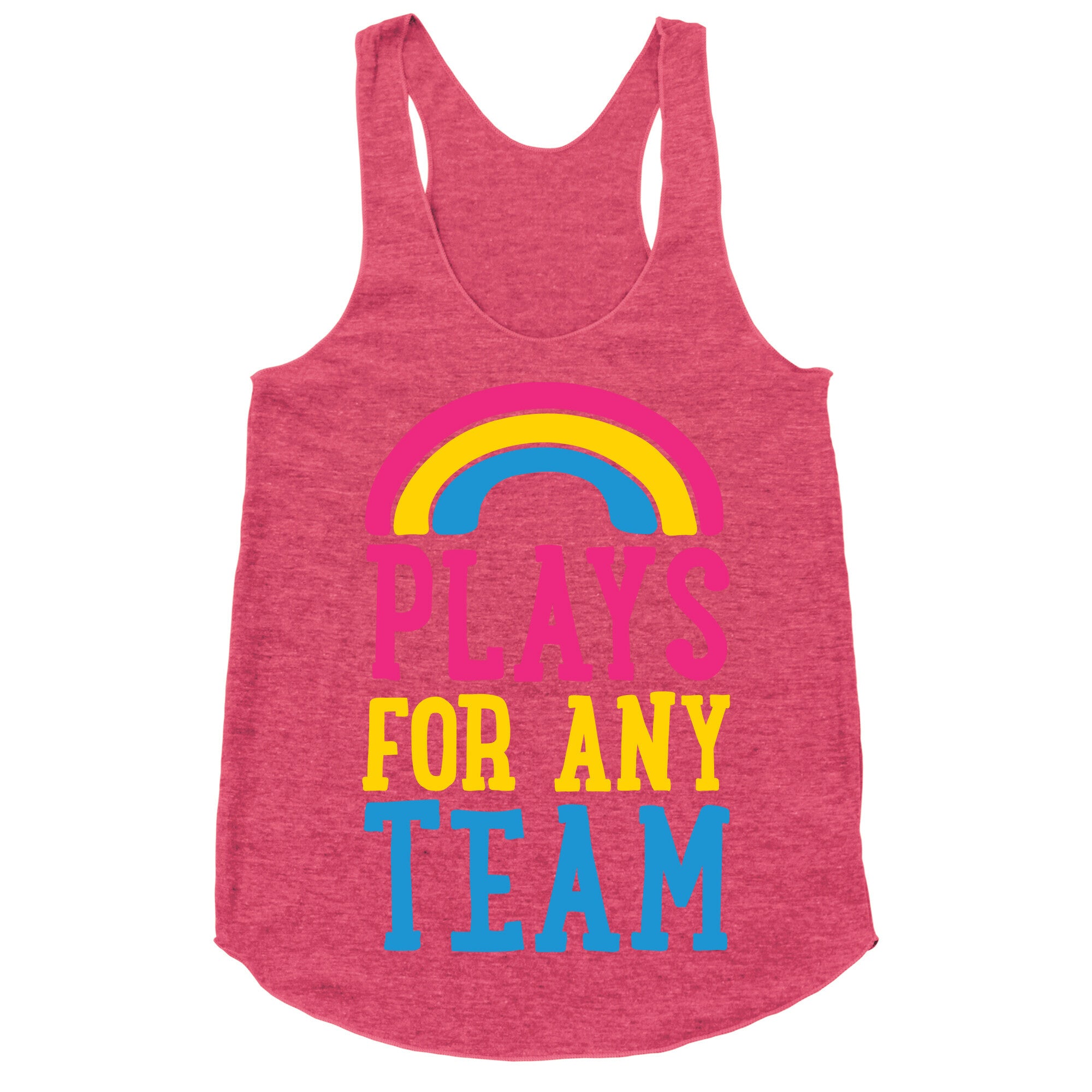 Plays For Any Team Racerback Tank