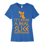 It's Been A Real Slice Women's Cotton Tee