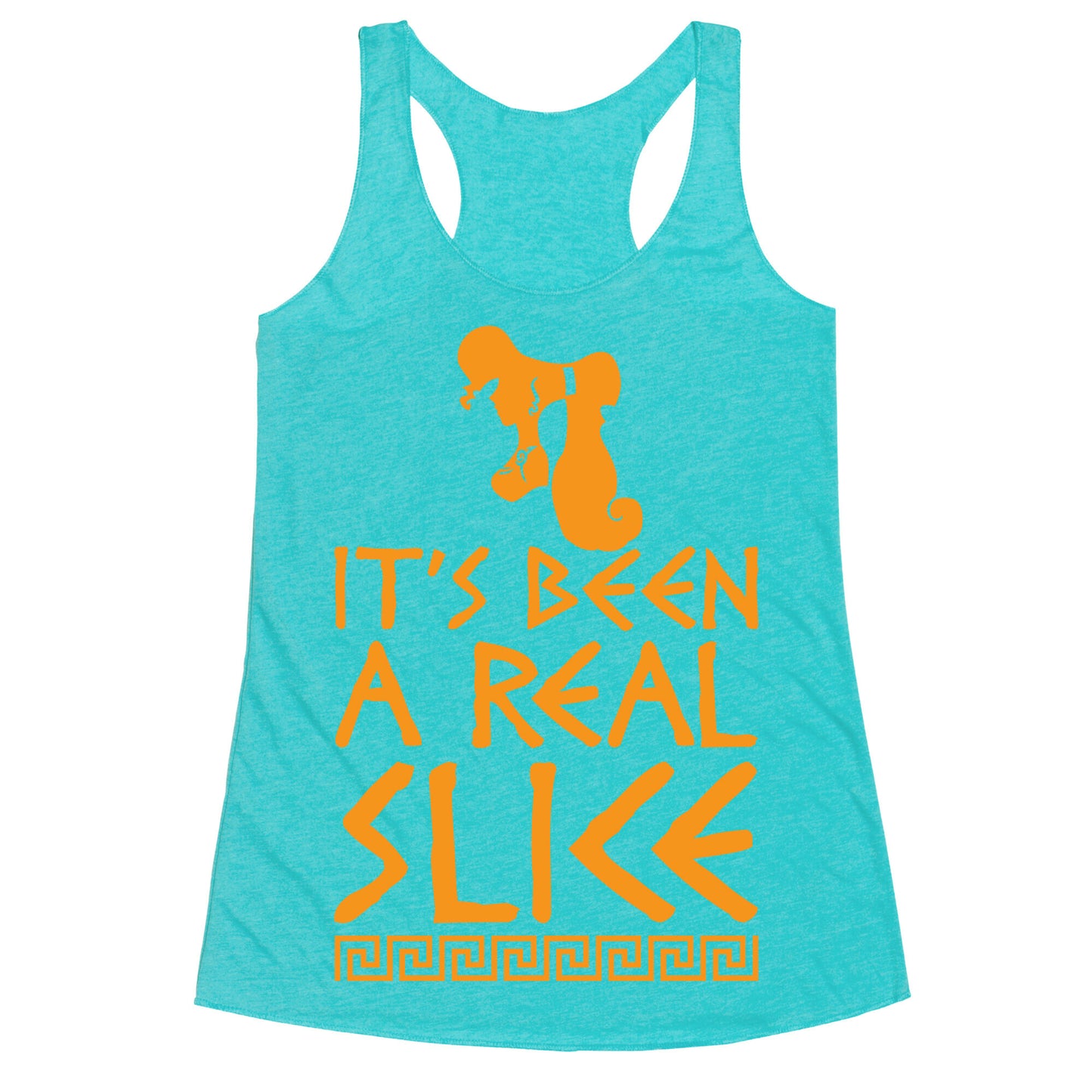 It's Been A Real Slice Racerback Tank