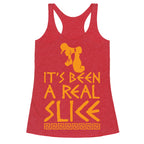 It's Been A Real Slice Racerback Tank