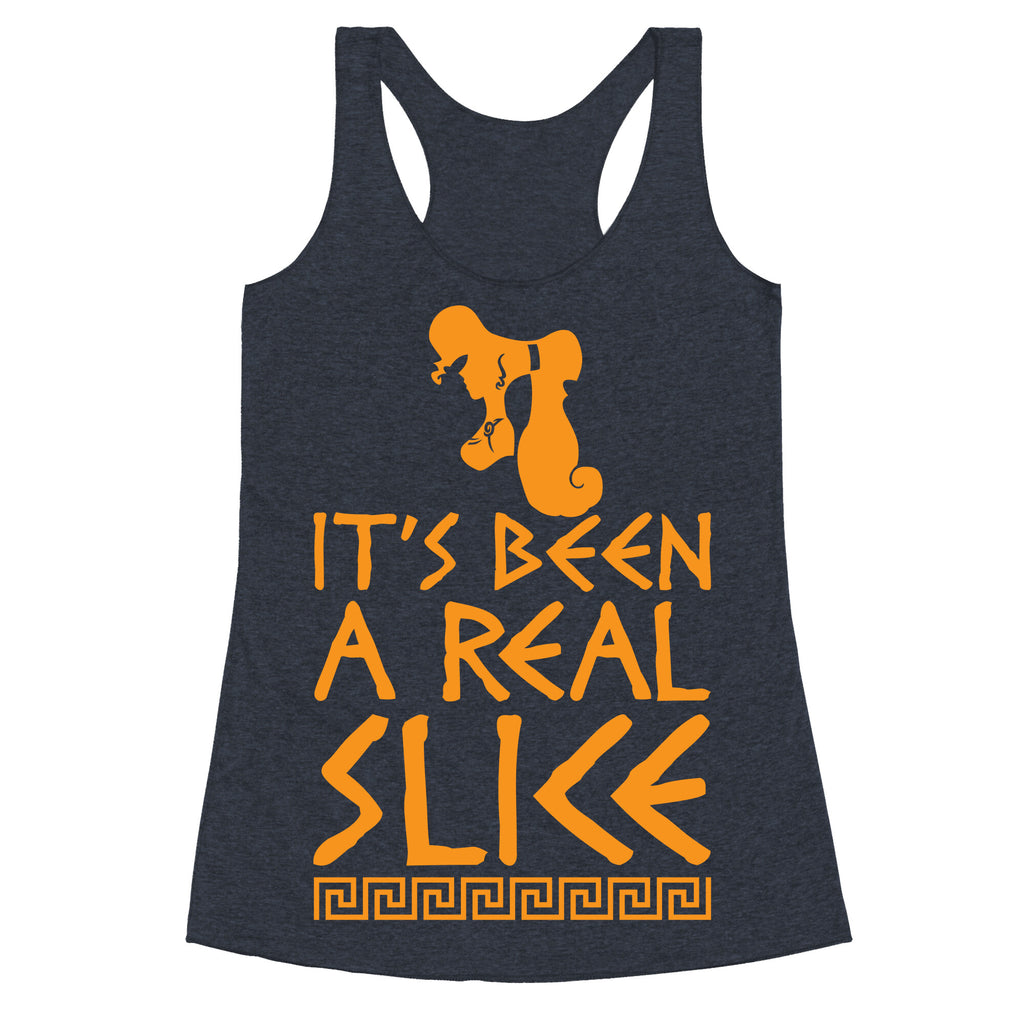 It's Been A Real Slice Racerback Tank