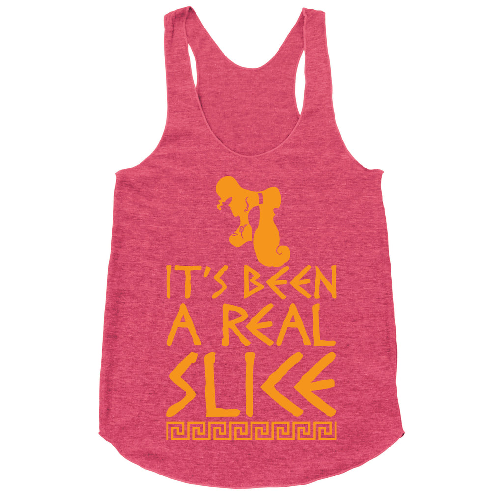 It's Been A Real Slice Racerback Tank