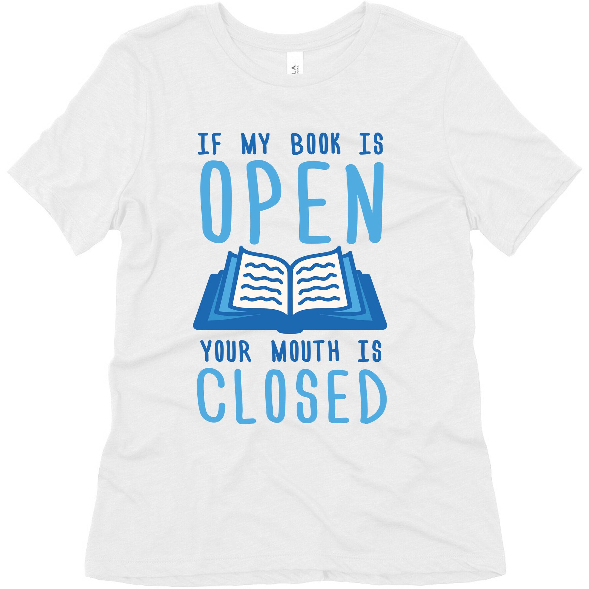 If My Book Is Open Your Mouth Is Closed Women's Triblend Tee