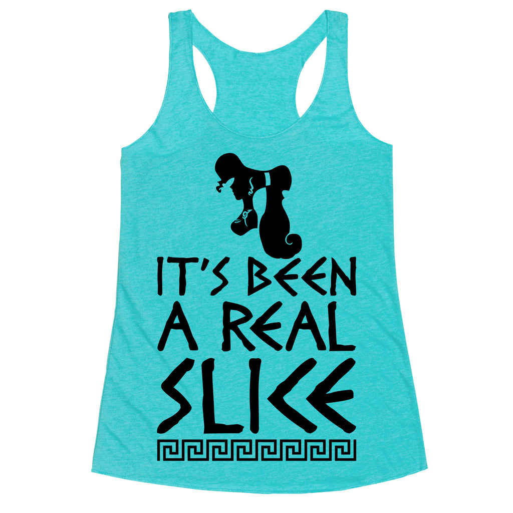 It's Been A Real Slice Racerback Tank