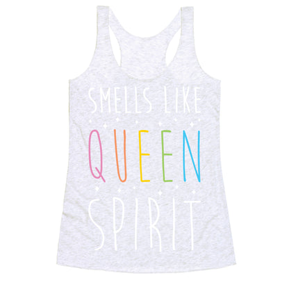 Smells Like Queen Spirit - Parody Racerback Tank