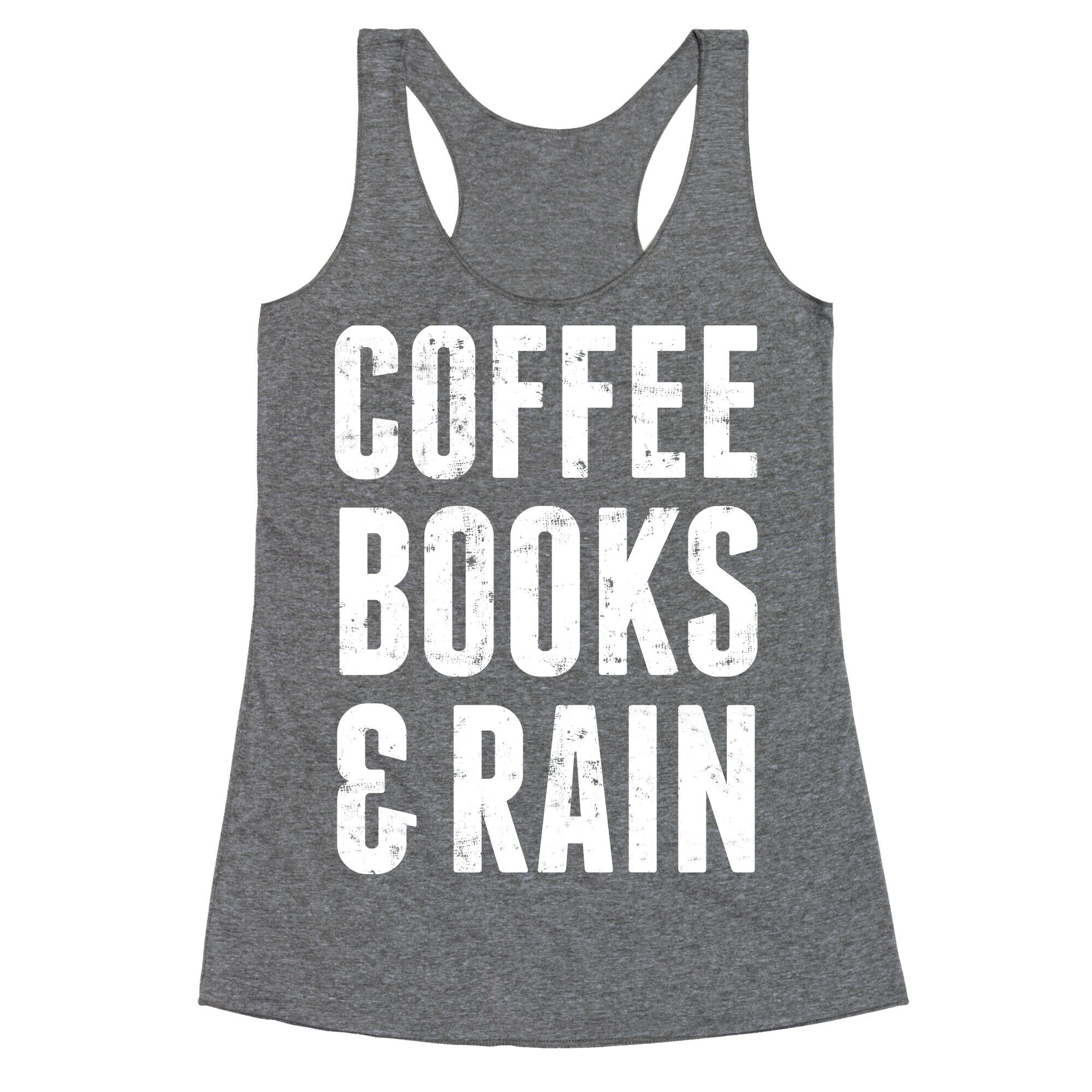 Coffee Books And Rain Racerback Tank