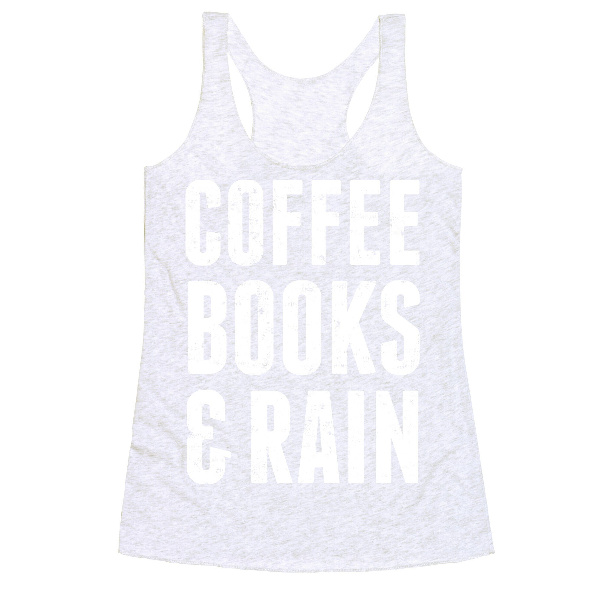 Coffee Books And Rain Racerback Tank