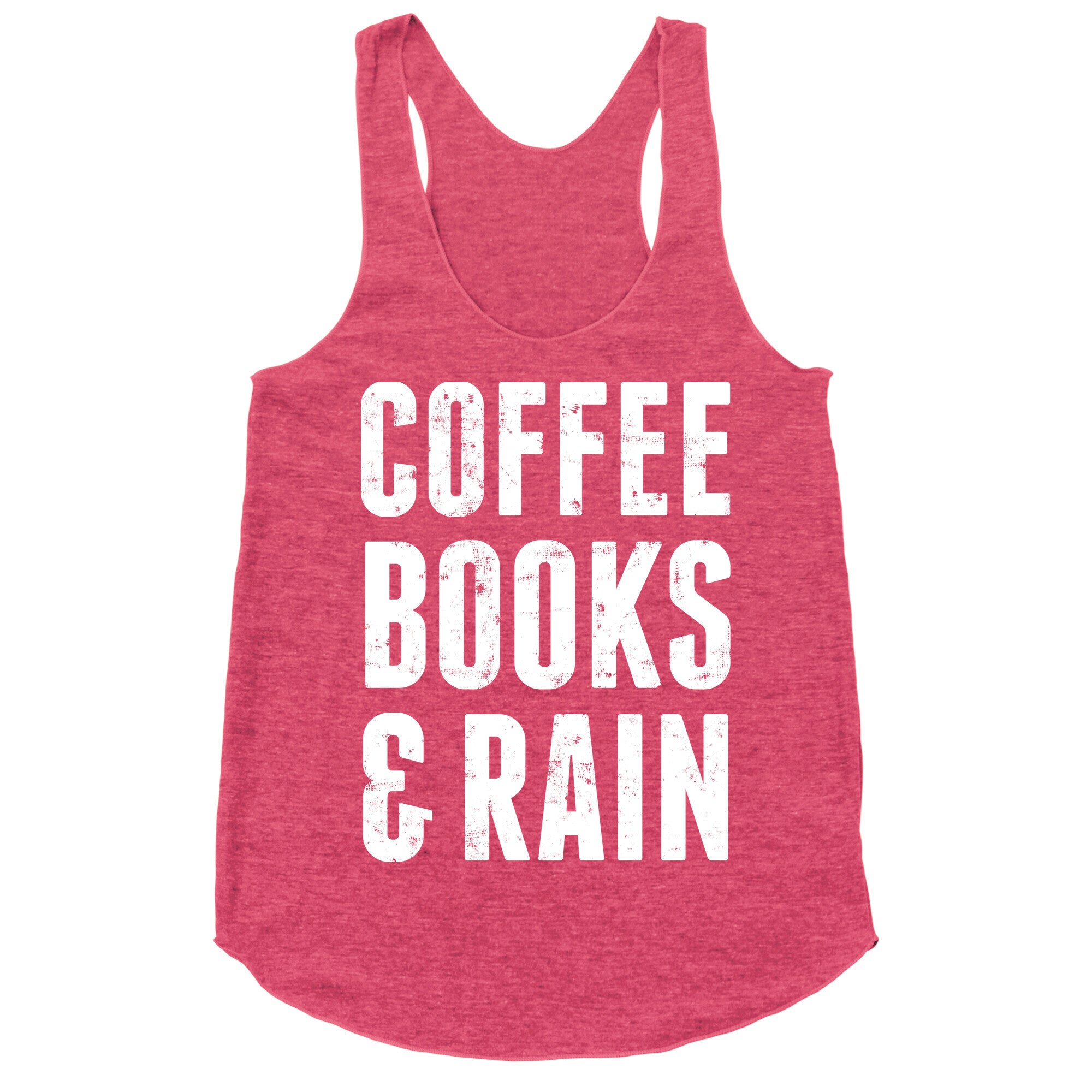 Coffee Books And Rain Racerback Tank