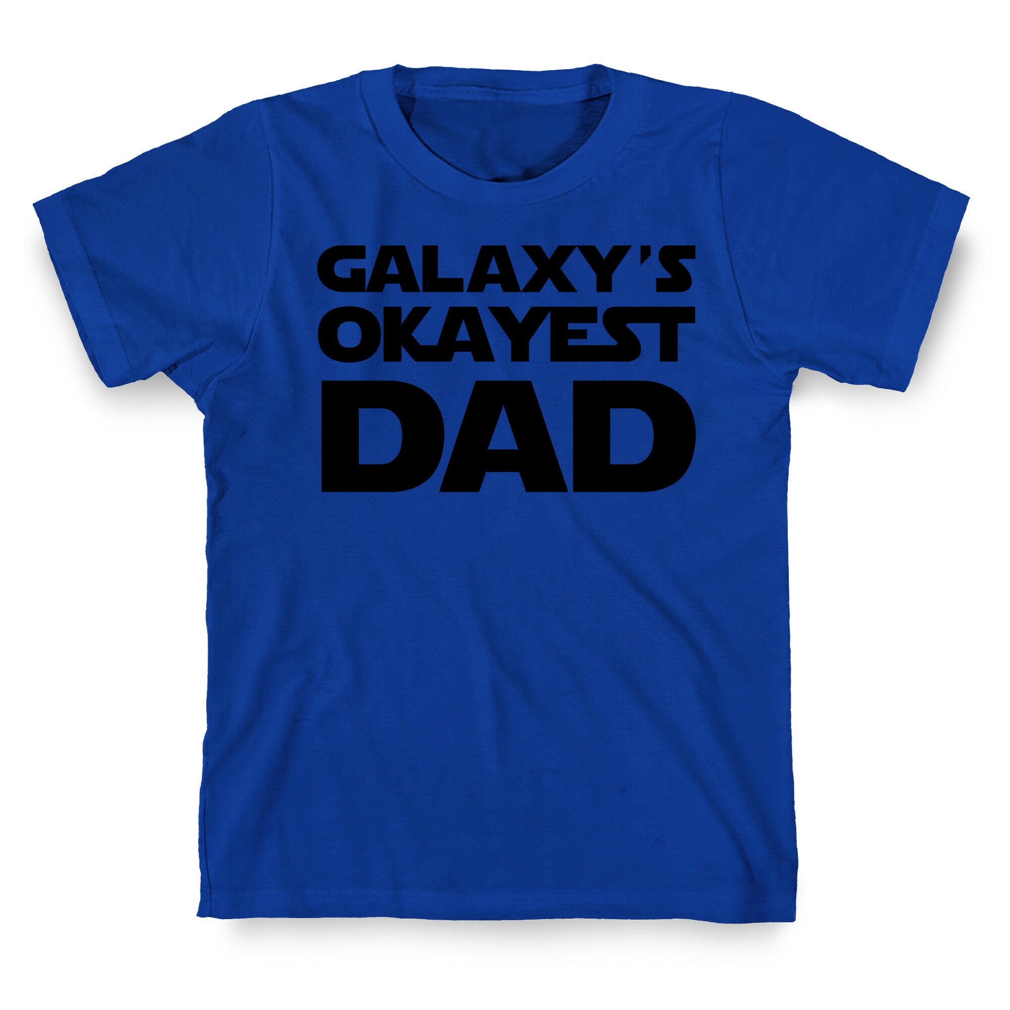 Galaxy's Okayest Dad T-Shirt
