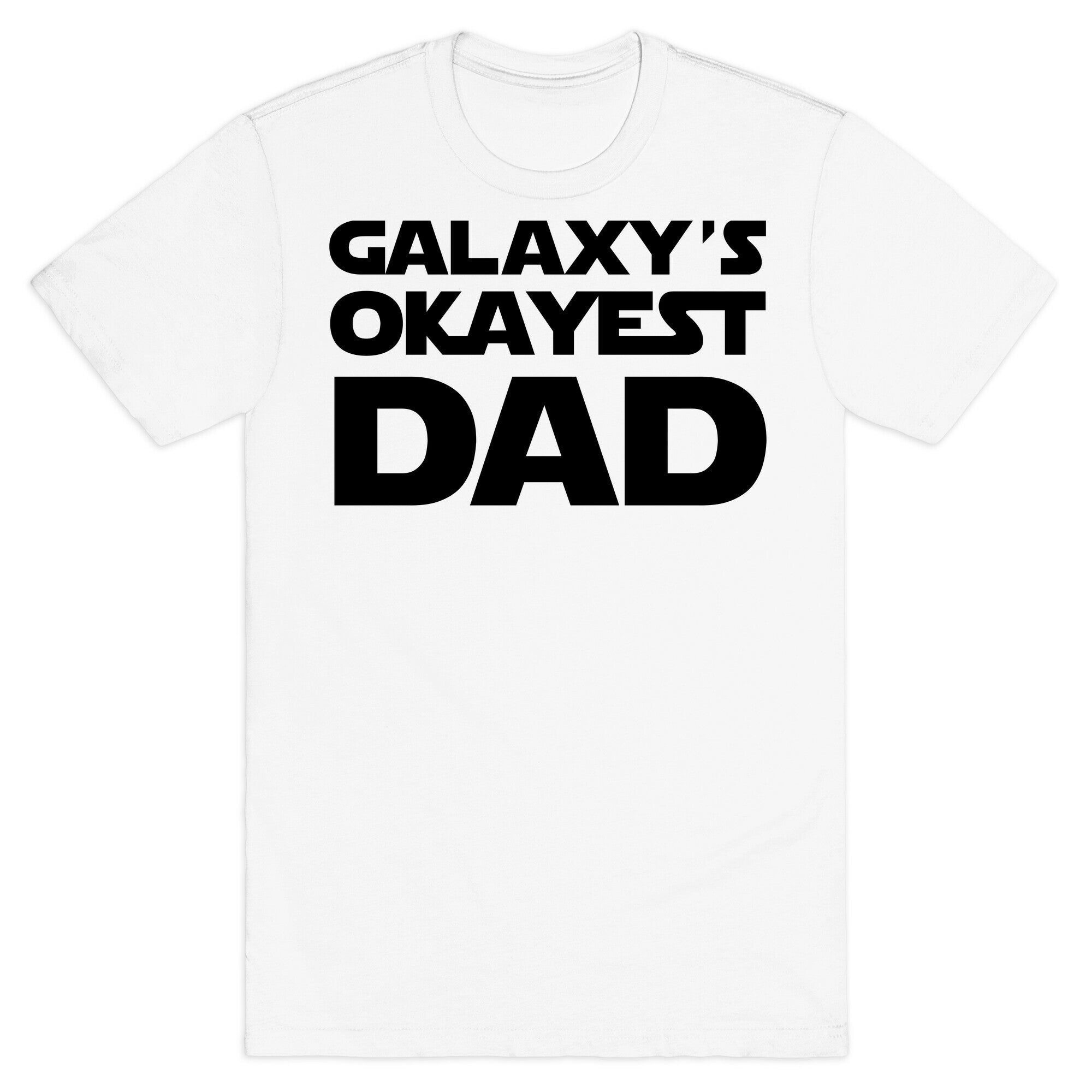 Galaxy's Okayest Dad T-Shirt