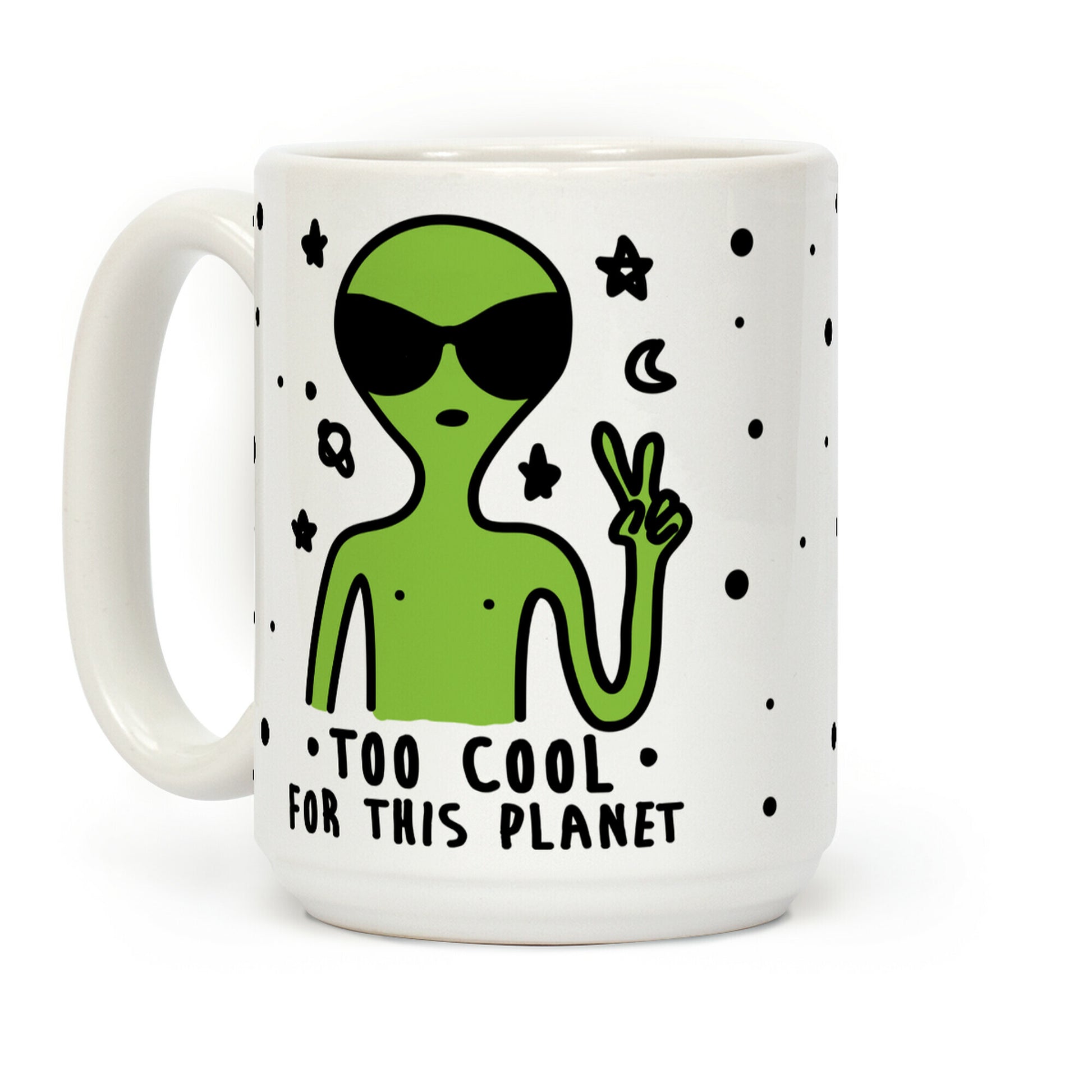 Too Cool For This World Coffee Mug