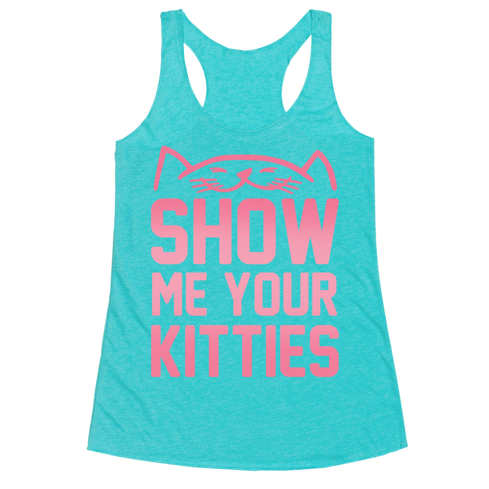 Show Me Your Kitties Racerback Tank