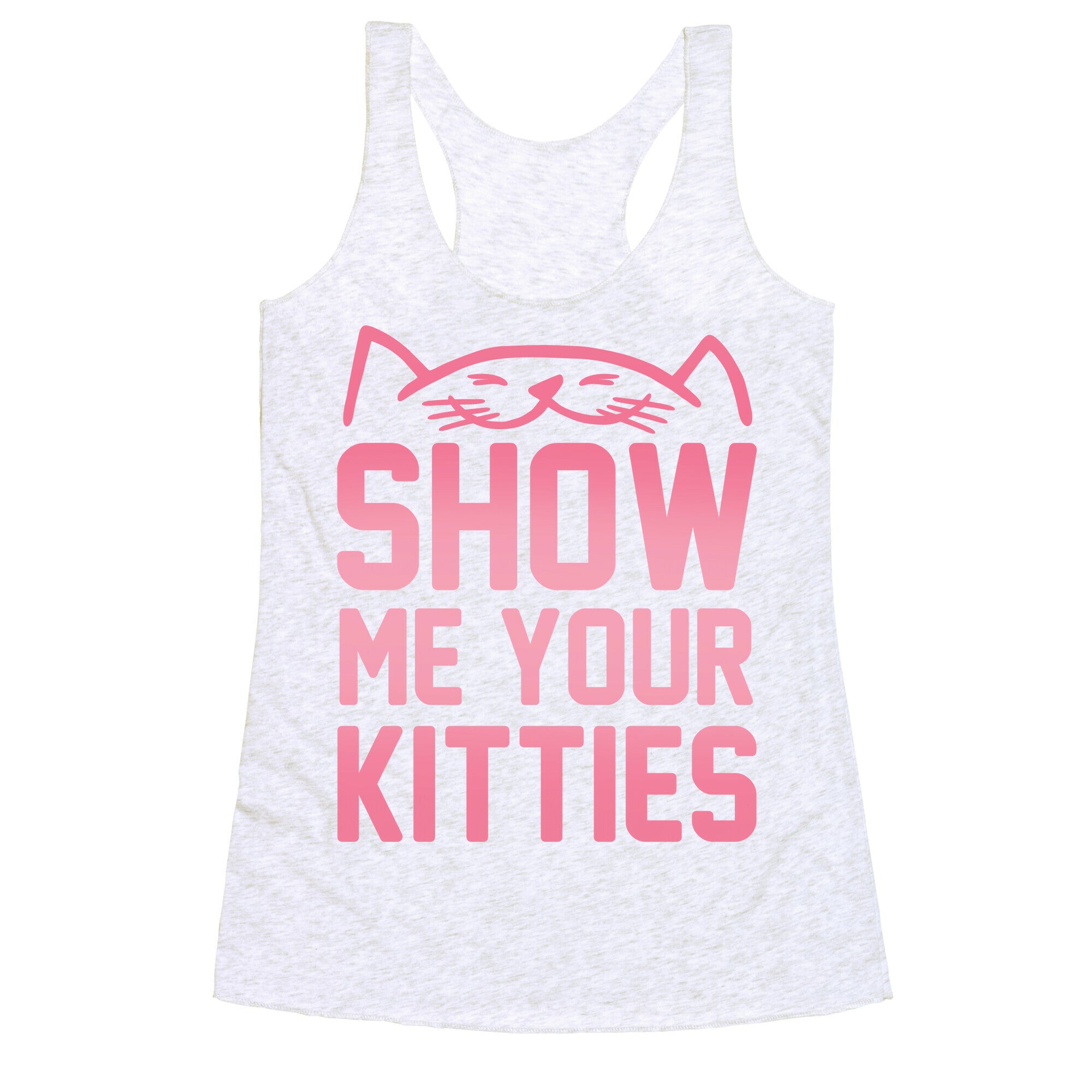 Show Me Your Kitties Racerback Tank