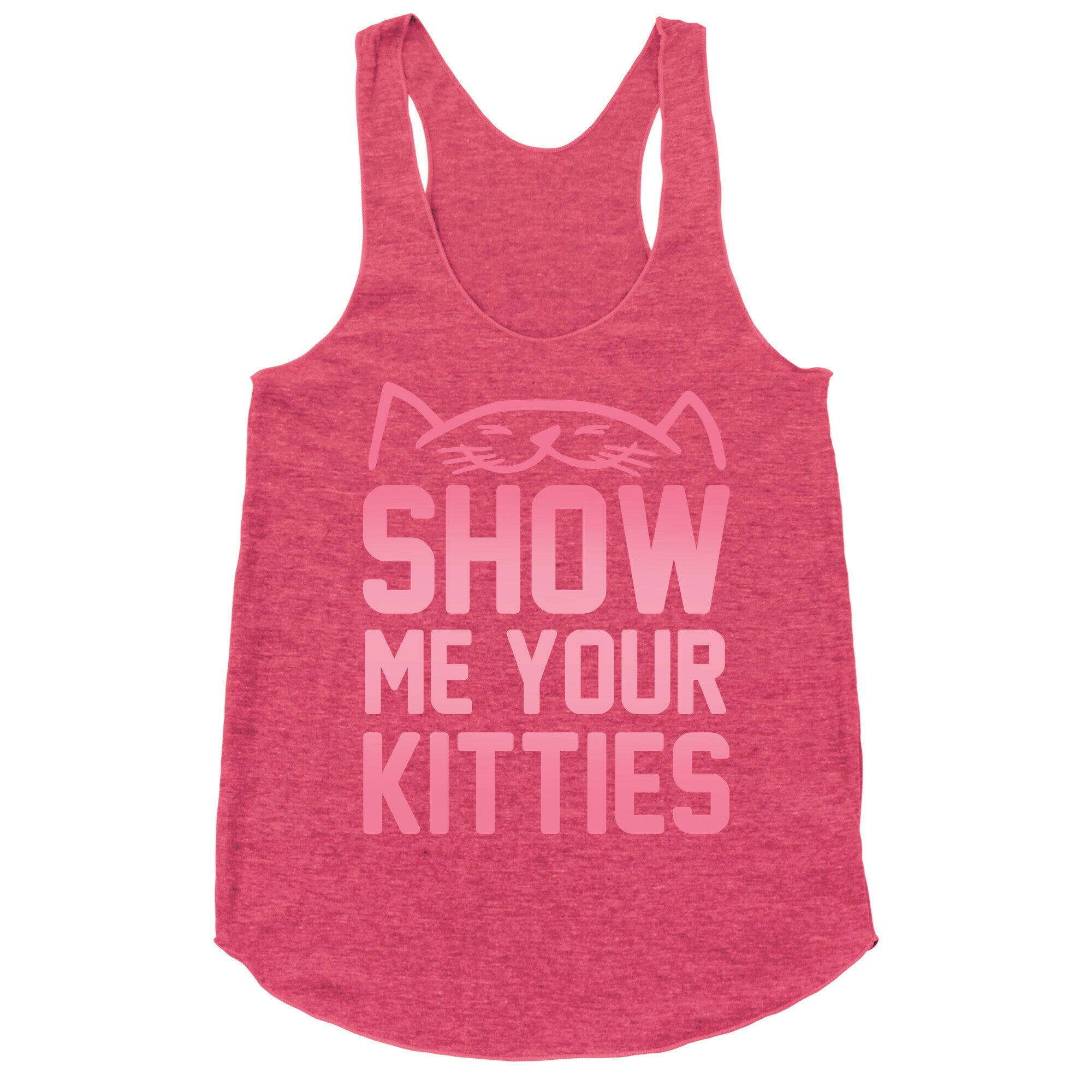 Show Me Your Kitties Racerback Tank