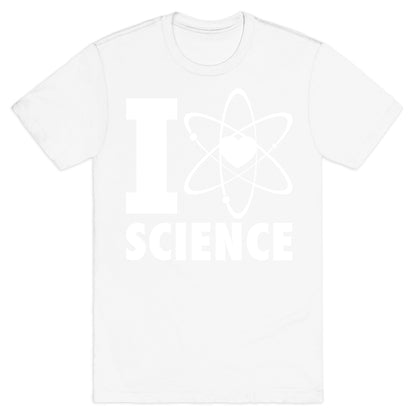 I Love Science (Atom Heart) (White Ink) T-Shirt