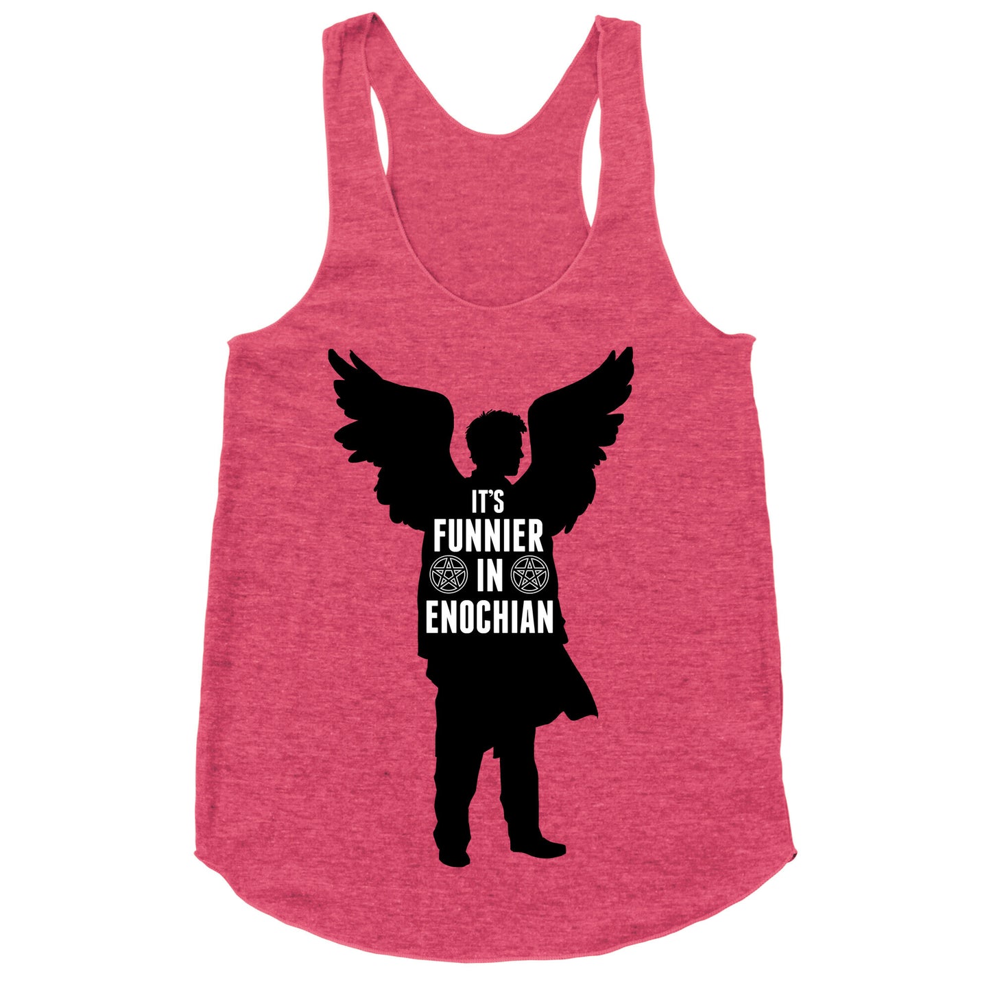 It's Funnier in Enochian. Racerback Tank