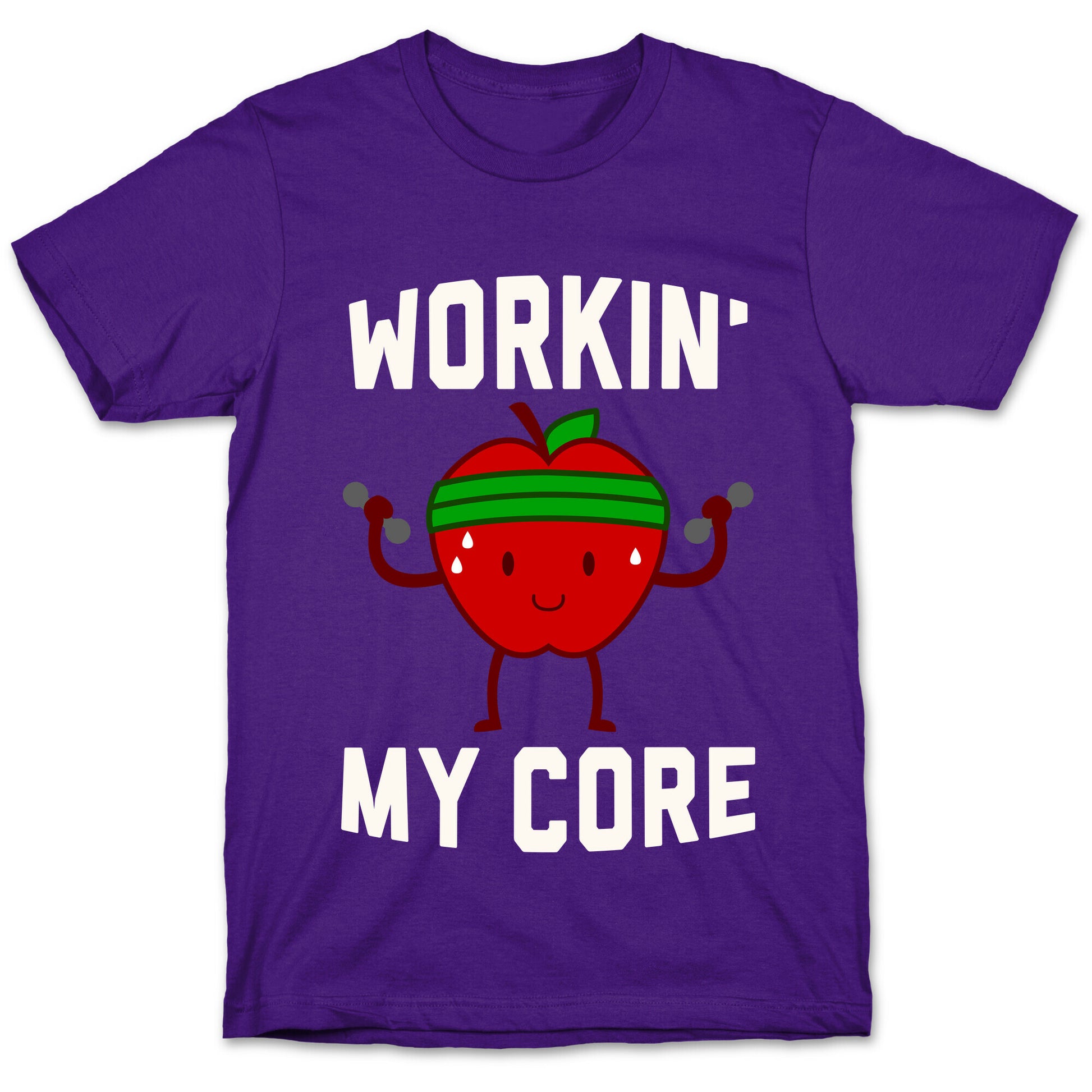 Workin' My Core T-Shirt