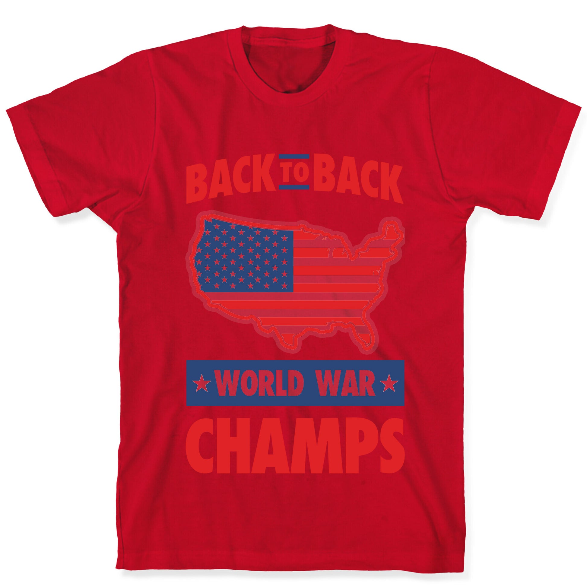 Back to Back World War Champs T-Shirt