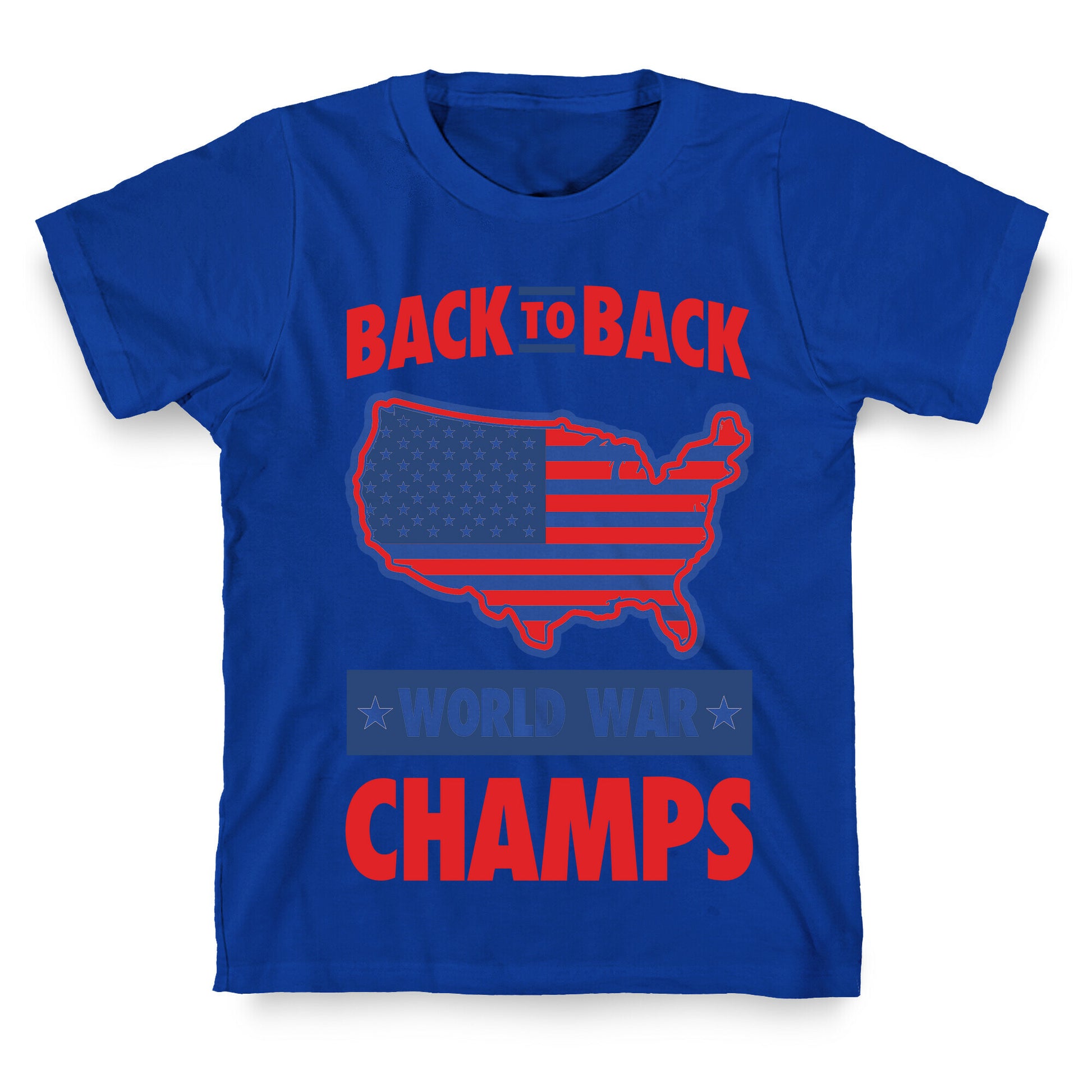 Back to Back World War Champs T-Shirt