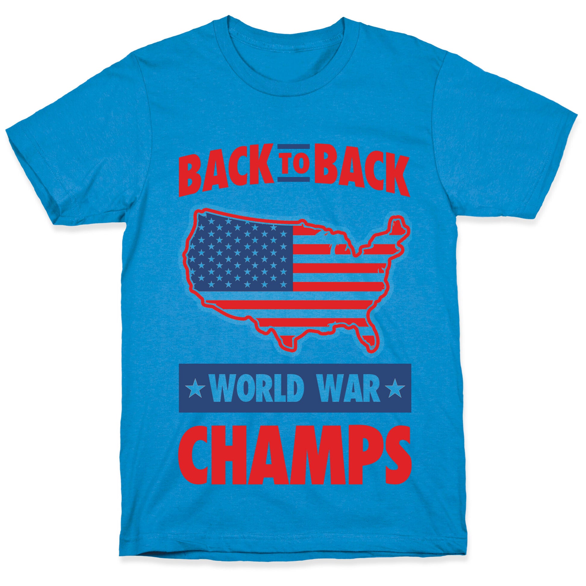 Back to Back World War Champs T-Shirt