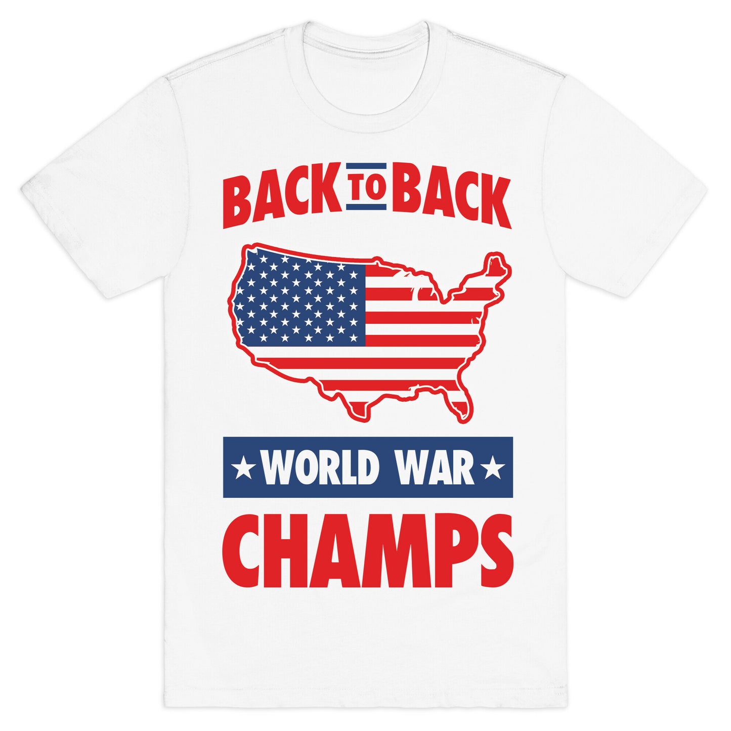 Back to Back World War Champs T-Shirt