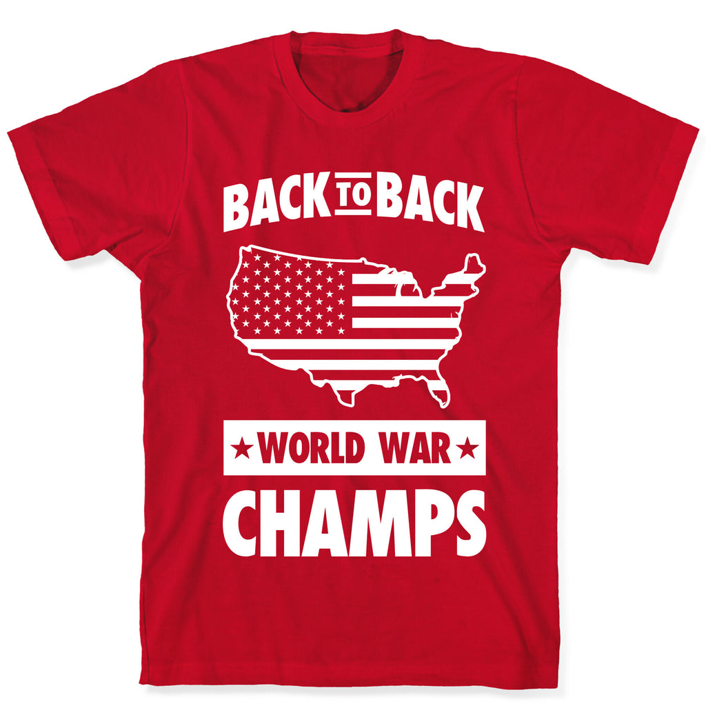 Back to Back World War Champs T-Shirt
