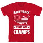 Back to Back World War Champs T-Shirt