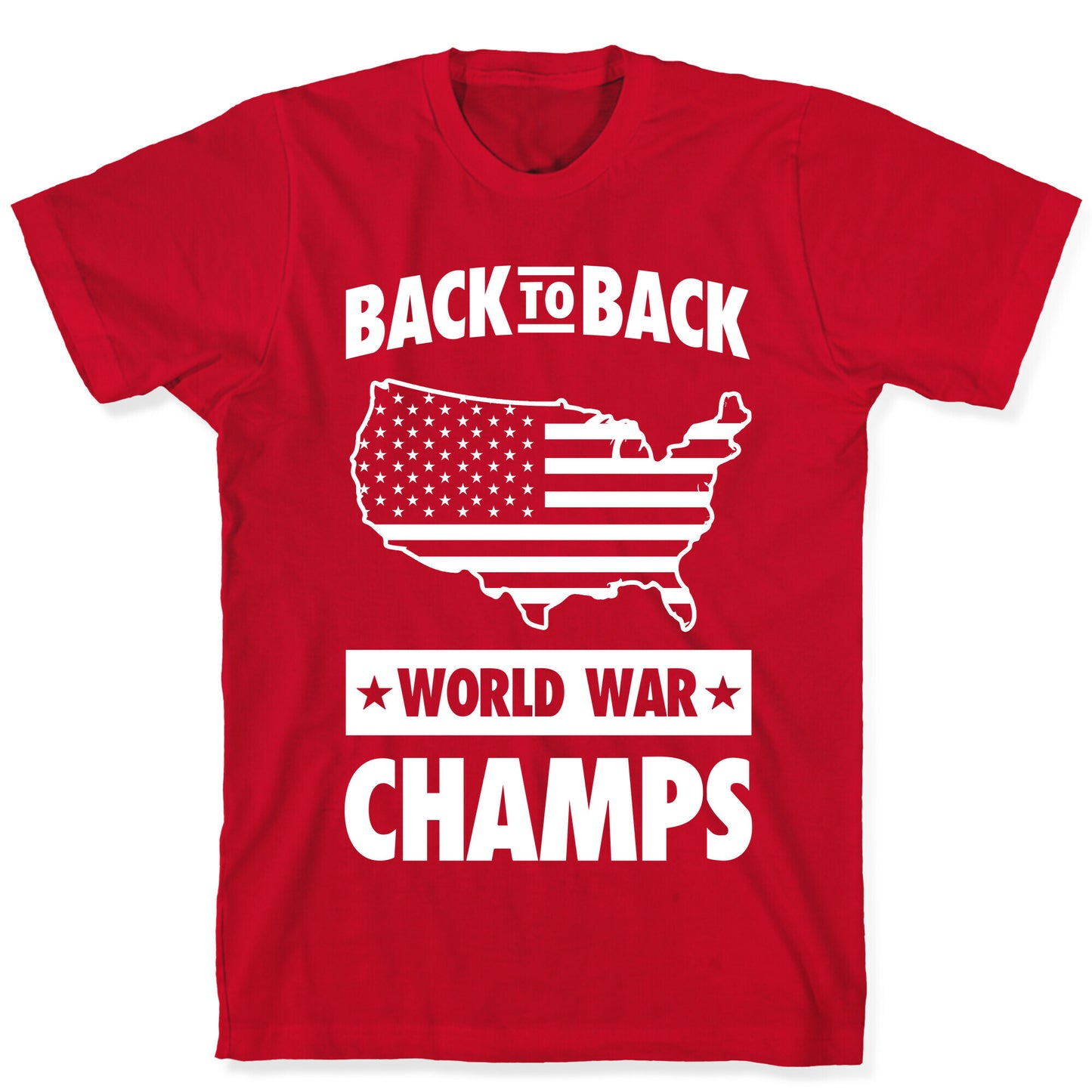 Back to Back World War Champs T-Shirt