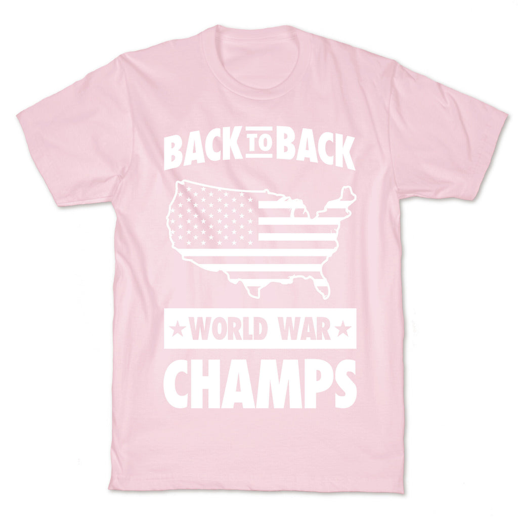 Back to Back World War Champs T-Shirt