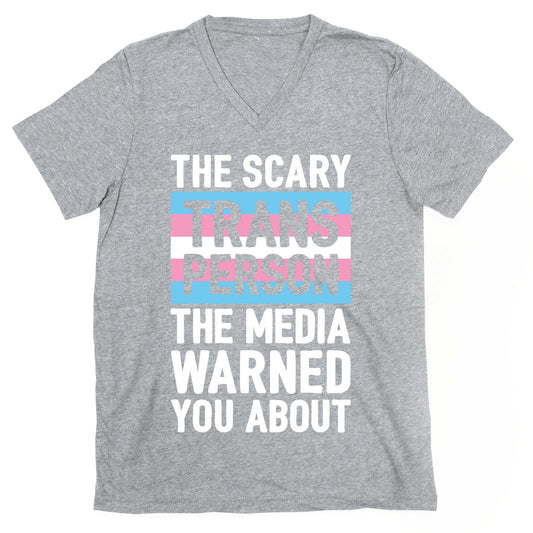 The Scary Trans Person The Media Warned You About V-Neck