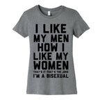 I Like My Men How I Like My Women Women's Cotton Tee
