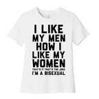 I Like My Men How I Like My Women Women's Cotton Tee