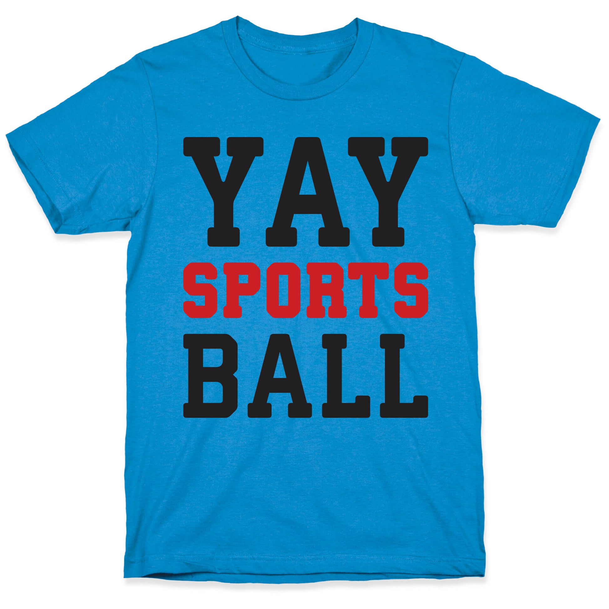 Yay Sports Ball T-Shirt