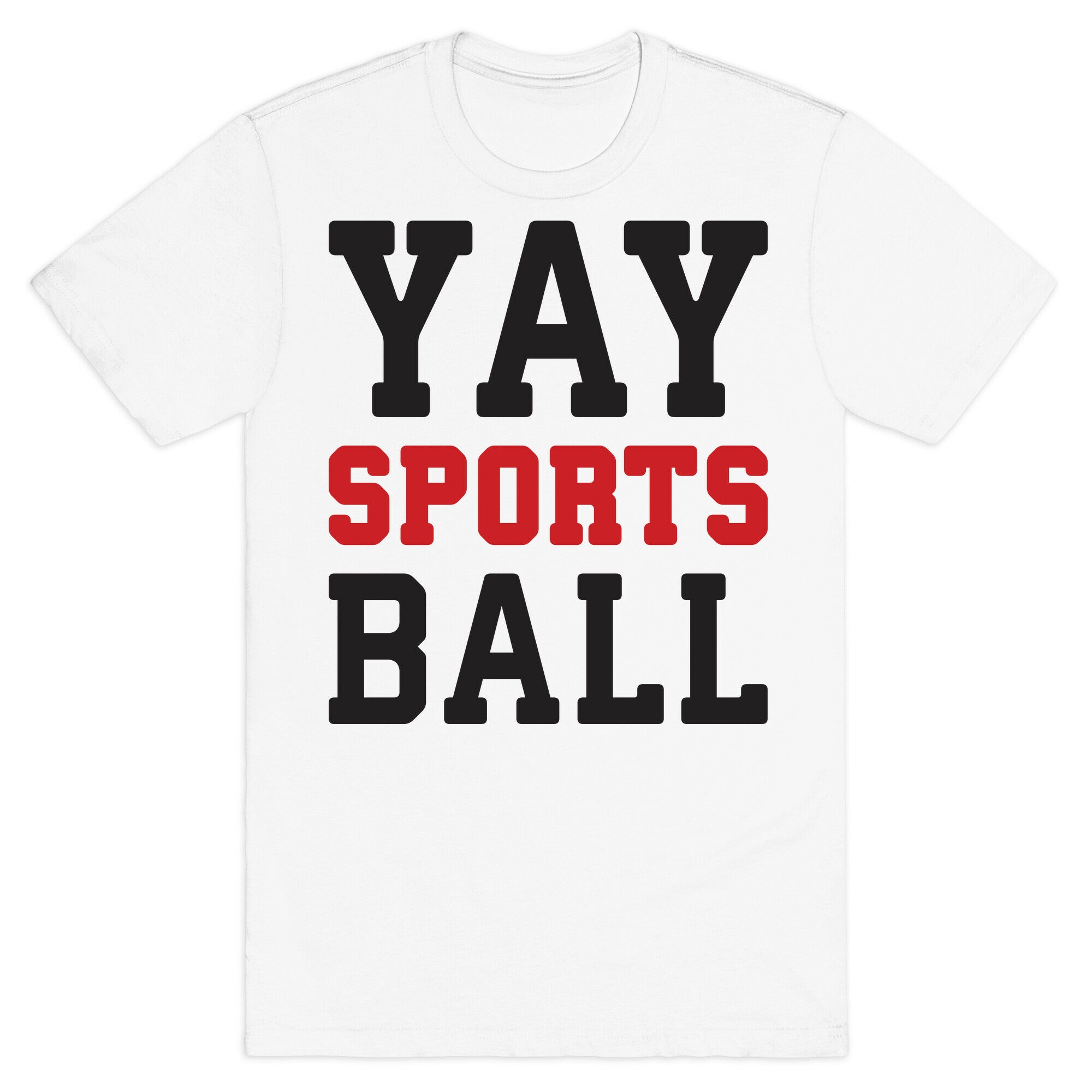 Yay Sports Ball T-Shirt
