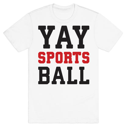 Yay Sports Ball T-Shirt