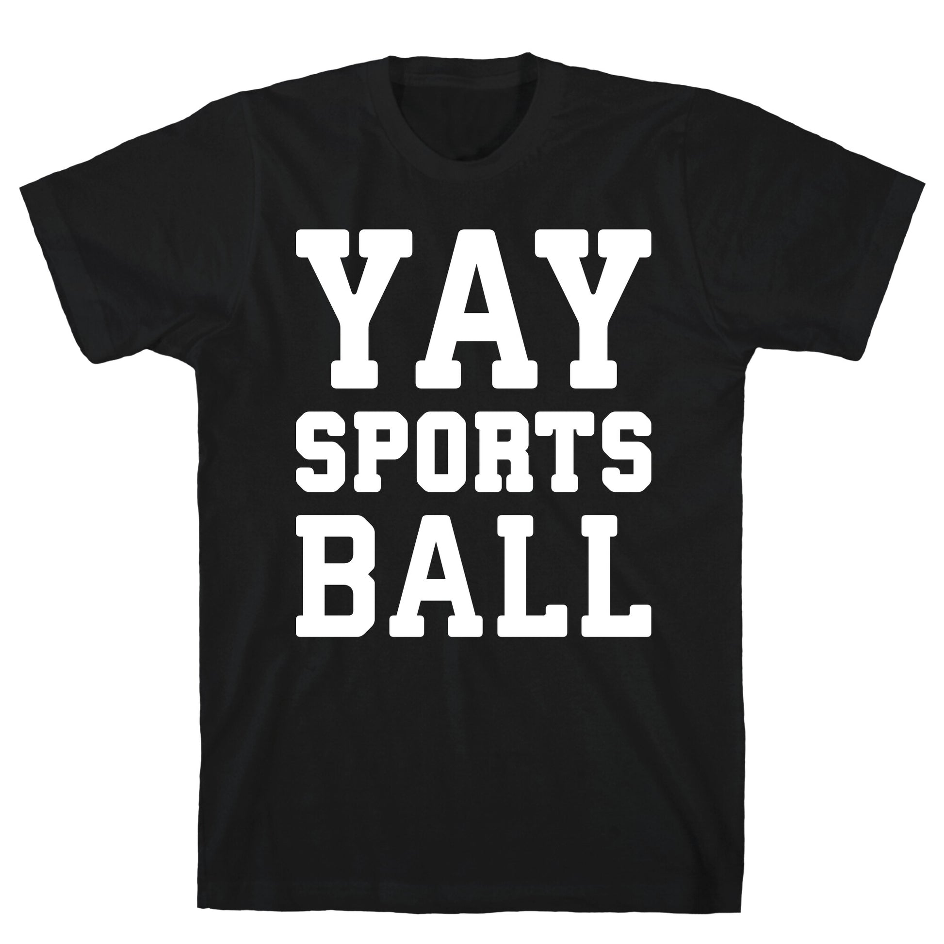 Yay Sports Ball T-Shirt