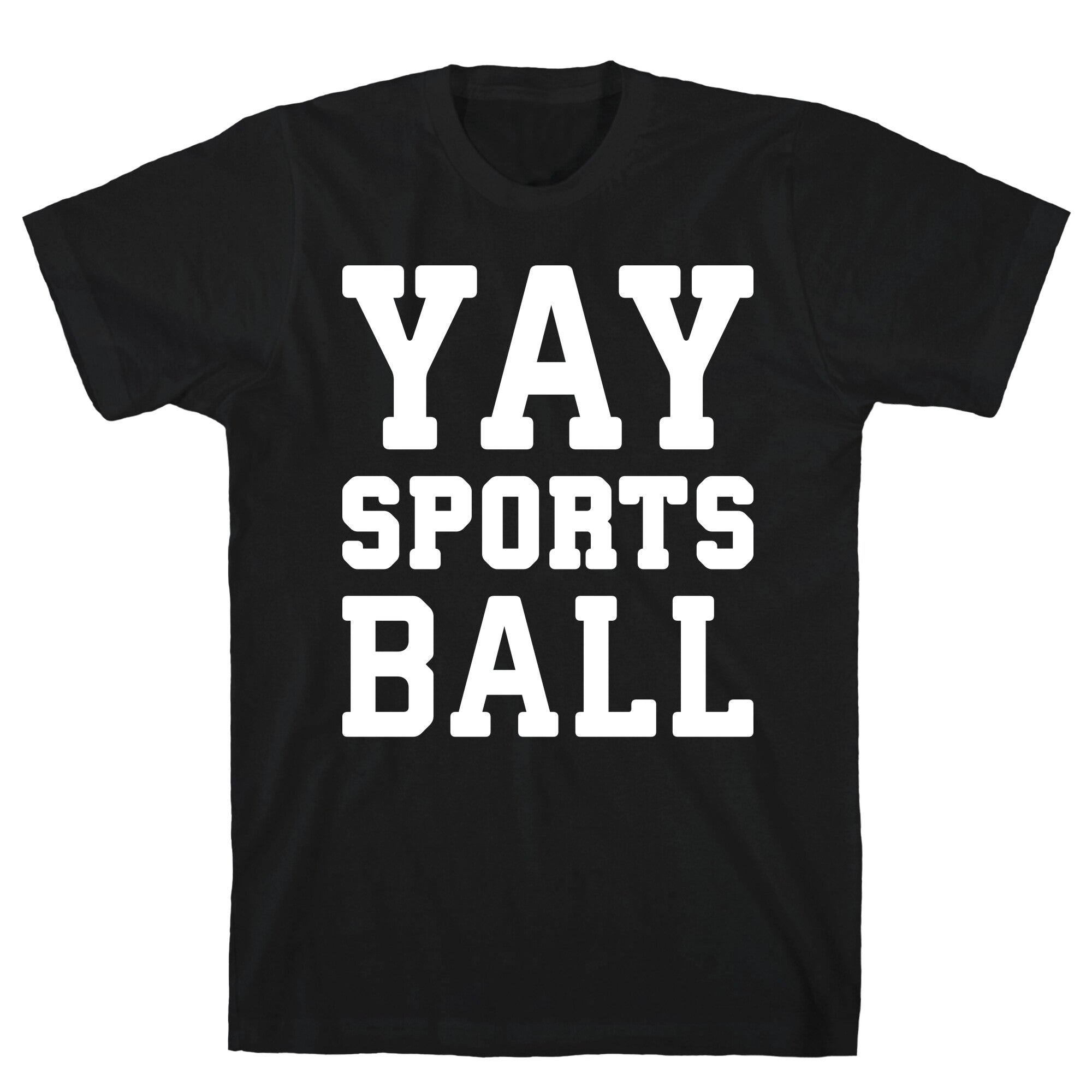 Yay Sports Ball T-Shirt