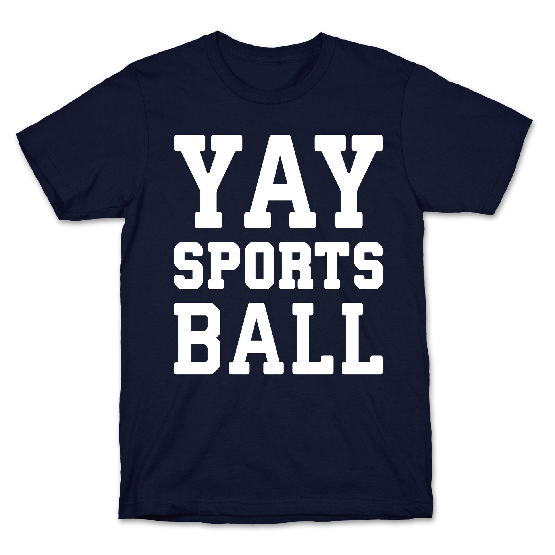 Yay Sports Ball T-Shirt