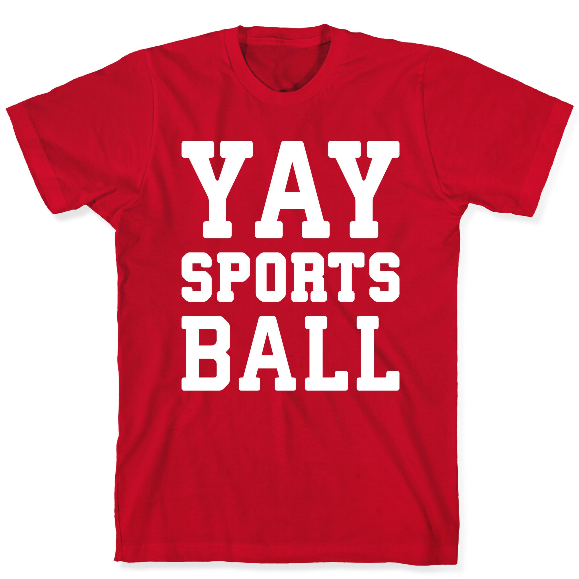 Yay Sports Ball T-Shirt
