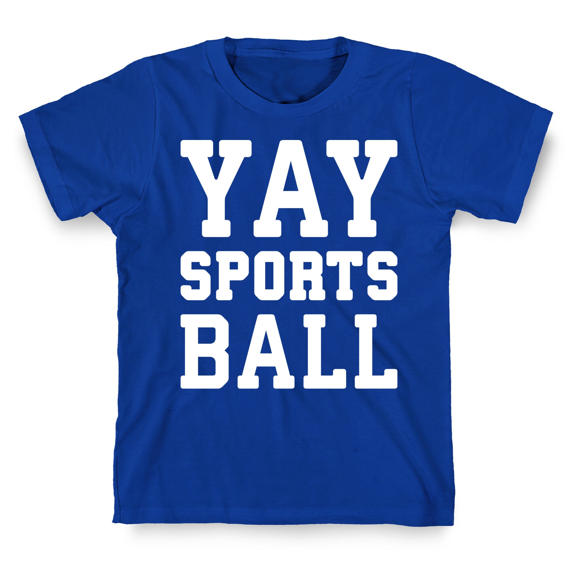 Yay Sports Ball T-Shirt