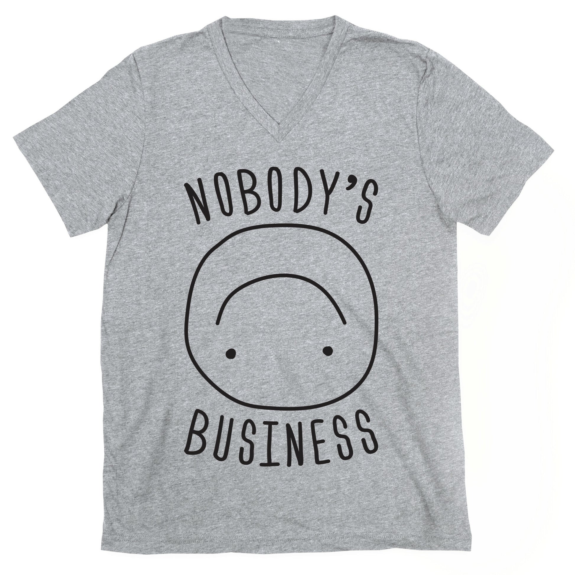 Nobody's Business V-Neck
