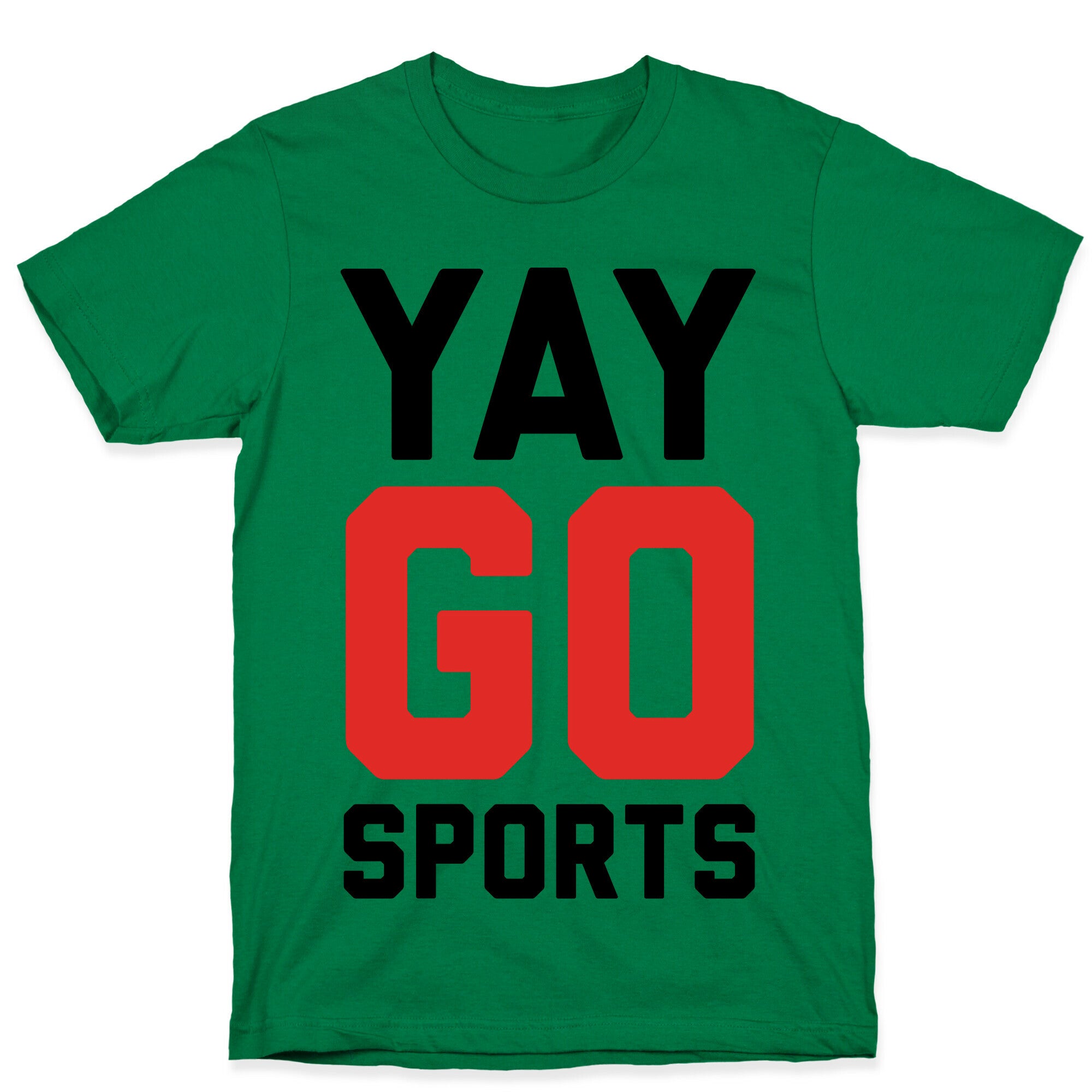 YAY GO SPORTS T-Shirt