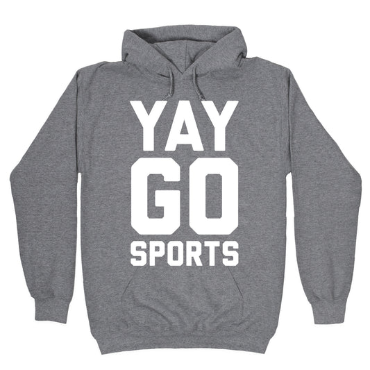 Yay Go Sports Hoodie
