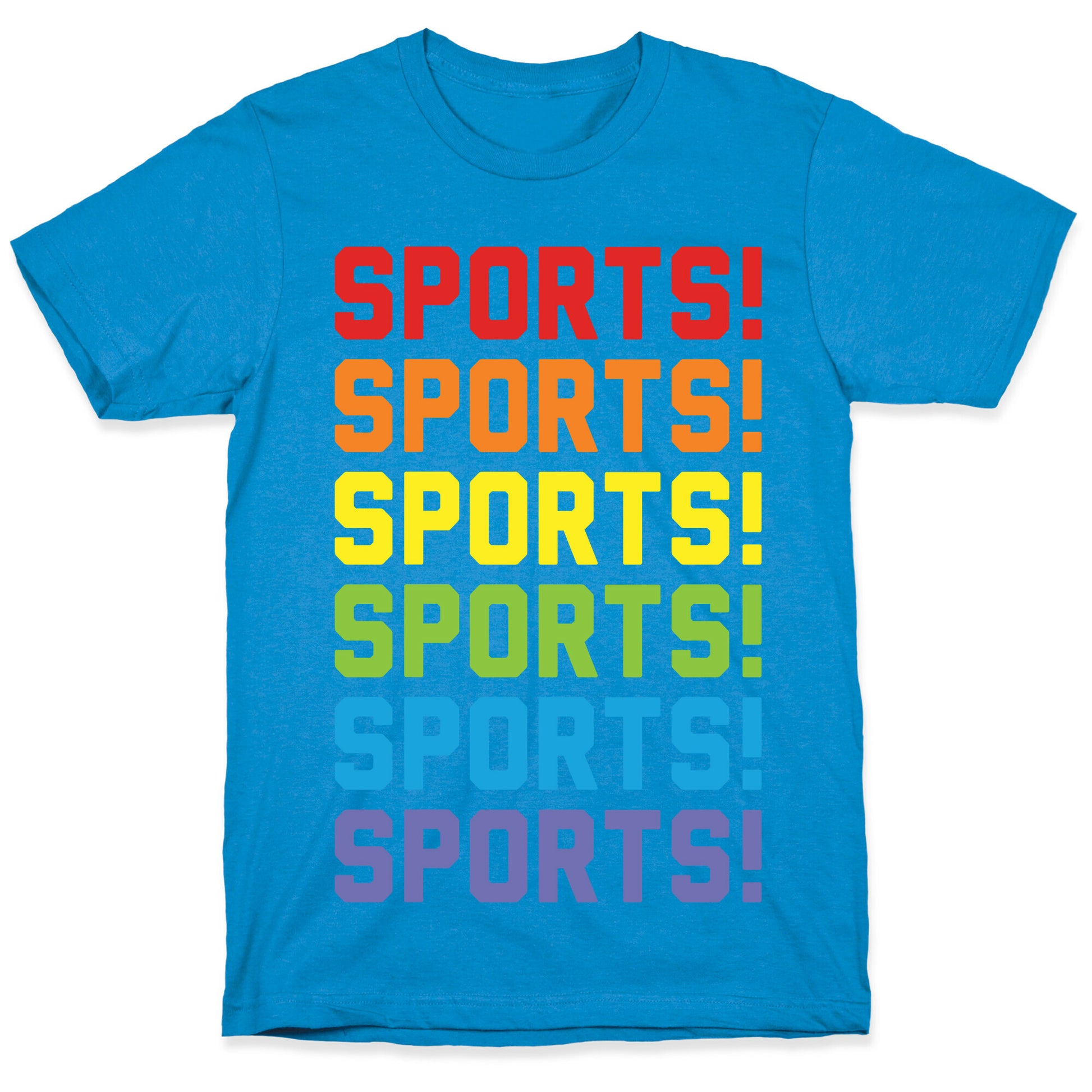 Sports Sports Sports T-Shirt