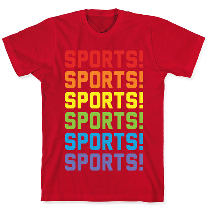 Sports Sports Sports T-Shirt