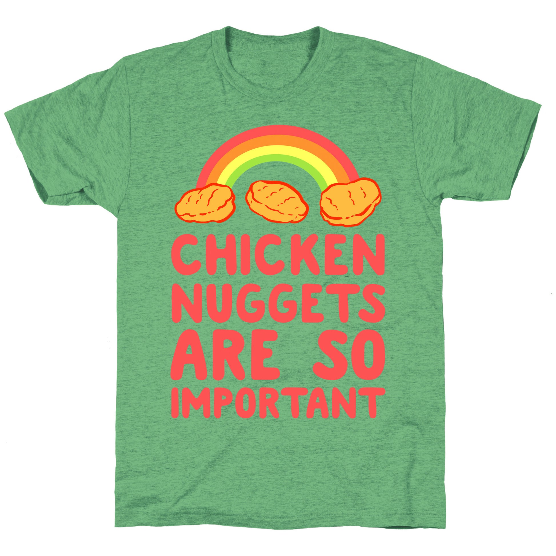Chicken Nuggets Are So Important Unisex Triblend Tee