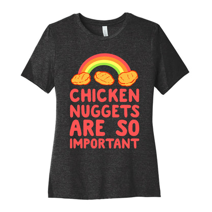 Chicken Nuggets Are So Important Women's Cotton Tee